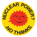 Nuclear power? No thanks badge - with a smiling red sun on a yellow background